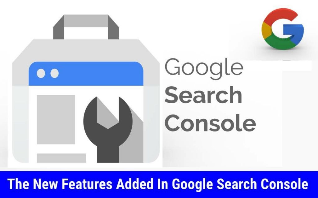 ویژگی های جدید کنسول جستجوی گوگل